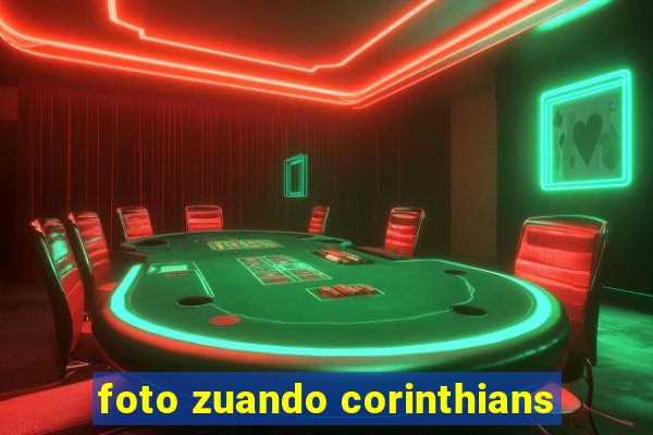 foto zuando corinthians